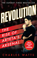 Revolution: The Rise of Arteta's Arsenal 0008646511 Book Cover