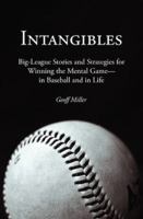 Intangibles: Big-League Stories and Strategies for Winning the Mental Game-In Baseball and in Life 1618220624 Book Cover