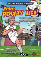 Perfect Penalty Kick! B0BZ98WBTL Book Cover