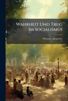Wahrheit Und Trug Im Socialismus 1172156255 Book Cover