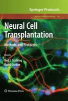 Neural Cell Transplantation: Methods and Protocols (Methods in Molecular Biology) 160327930X Book Cover