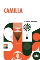 Camilla: A Tale Of A Violin. Being The Artist Life Of Camilla Urso. B0DQ8NJDK6 Book Cover