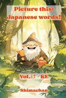 Picture this: Japanese words!: Vol.? - KE B0FLWKYWBS Book Cover