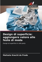 Design di superficie: aggiungere valore alle feste di moda (Italian Edition) 6208189233 Book Cover