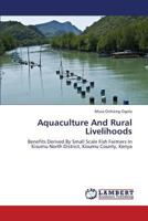 Aquaculture and Rural Livelihoods 3659365912 Book Cover