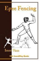 Epee Fencing 9631337030 Book Cover
