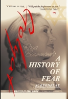 A History Of Fear: Screenplay 0956615635 Book Cover