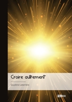Croire autrement 2342373384 Book Cover