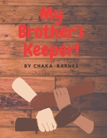 My Brother's Keeper! B0972WLF2Q Book Cover