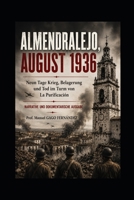 ALMENDRALEJO, AUGUST 1936: Neun Tage Krieg, Belagerung und Tod im Turm von La Purificación NARRATIVE UND DOKUMENTARISCHE AUSGABE (Novela Histórica) B0HF9TYLPH Book Cover