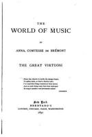 The World of Music, The Great Virtuosi 1523357657 Book Cover