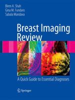 Breast Imaging Review: A Quick Guide to Essential Diagnoses 3319077902 Book Cover