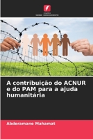 A contribuição do ACNUR e do PAM para a ajuda humanitária 6206092658 Book Cover