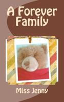 A Forever Family: A story about adoption 149299510X Book Cover