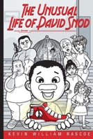 The Unusual Life of David Snod: Episode 1 109832319X Book Cover