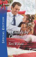 A Daddy By Christmas (Mills & Boon True Love) 1335466185 Book Cover