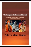 The Sangam's Embrace and beyond B0DYJQGFLM Book Cover
