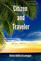 Citizen and Traveler 0692974792 Book Cover
