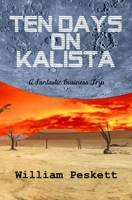 Ten Days on Kalista B09B2ZB4V2 Book Cover