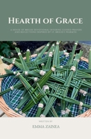 Hearth of Grace: A House of Brigid Devotional Offering Guided Prayers and Reflections Inspired by St. Brigid's Warmth B0FNXXJ1WZ Book Cover