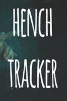 Hench Tracker: The perfect way to record your gains in the gym - record over 100 weeks of workouts - ideal gift for anyone who loves the gym! 1691141992 Book Cover