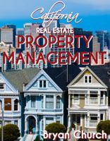 California Real Estate Property Management 0692829660 Book Cover
