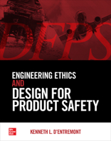 Engineering Ethics and Design for Product Safety 1264608969 Book Cover