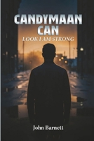 Candymaan Can: Look I Am Strong B0GPRHMV7S Book Cover