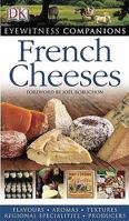 Encyclopédie des fromages - guide illustré de plus de 350 fromages de toutes les régions de France