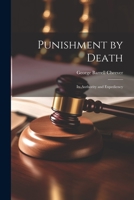 Punishment by Death: Its Authority and Expediency 1021717088 Book Cover