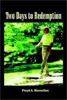 Two Days to Redemption 1403364443 Book Cover