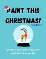 Paint This Christmas! Jumbo Edition: B08NVVWBZN Book Cover