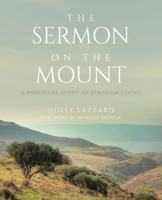 The Sermon on the Mount: A Practical Study of Kingdom Living B0CJFY5NQN Book Cover