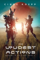 The Loudest Actions B0GSGW2L4G Book Cover