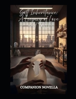 Soft Inheritance: A Legacy of Love and Touch: Companion Novella (Moulded Desires) B0FN4TYQ91 Book Cover