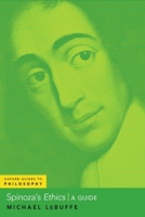 Spinoza's Ethics: A Guide 019762930X Book Cover