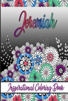 Jeremiah Inspirational Coloring Book: An adult Coloring Book with Adorable Doodles, and Positive Affirmations for Relaxaiton. 30 designs , 64 pages, matte cover, size 6 x9 inch , B08KJP49CC Book Cover