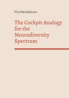 The Cockpit Analogy for the Neurodiversity Spectrum 9528066461 Book Cover
