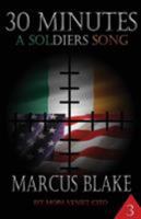 30 Minutes (Book 3 ): A Soldier's Song 193299663X Book Cover