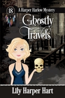 Ghostly Travels B093S382RS Book Cover