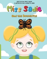 Miss Sadie and the Butterfly B08XLGG8V8 Book Cover