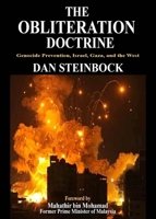 The Obliteration Doctrine: Genocide Prevention, Israel, Gaza & the West 1963892224 Book Cover