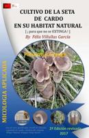 Cultivo de la Seta de Cardo en su habitat natural: Asociacion del hongo Hongo Pleurotus Eryngii y la planta Eryngium Campestre 8469756990 Book Cover