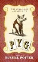 Pyg: The Memoirs of Toby, the Learned Pig 0143121189 Book Cover