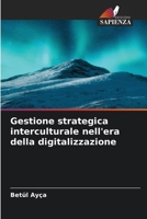 Gestione strategica interculturale nell'era della digitalizzazione (Italian Edition) 6209658784 Book Cover