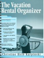 The Vacation Rental Organizer 0974824917 Book Cover