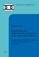 Beschreibung Und Wahrnehmung Des Fremden in Der Rabbinischen Literatur: Eine Interpretation Anhand Der Traktate Brachot, Schabbat, Jebamot Und Sanhedrin 3034304846 Book Cover