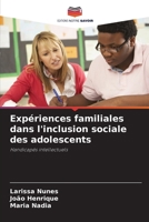 Expériences familiales dans l'inclusion sociale des adolescents (French Edition) 6207904044 Book Cover