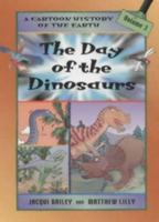 The Day of the Dinosaurs (Cartoon History of the Earth) 1553370821 Book Cover