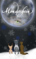 Mondschein II: Im Auge des Adlers (German Edition) 376930960X Book Cover
